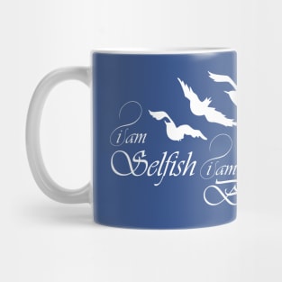 Selfish & Brave Mug